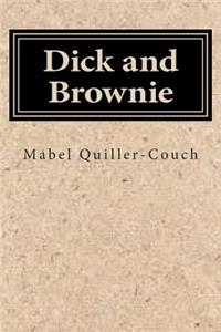Dick and Brownie
