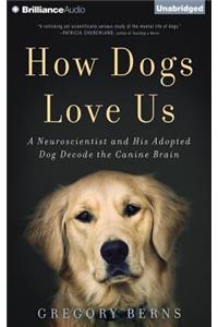 How Dogs Love Us