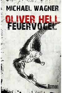 Oliver Hell Feuervogel