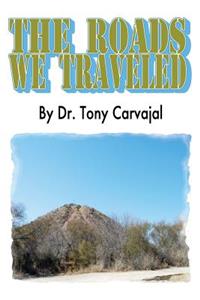Roads We Travelled
