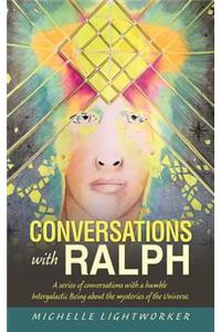 Conversations with Ralph