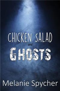 Chicken Salad and Ghosts