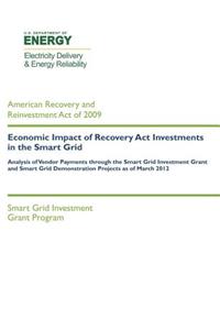 Economic Impact of Recovery Act Investments in the Smart Grid