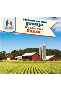 Vivimos En Una Granja / We Live on a Farm