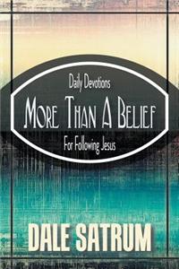 More Than a Belief