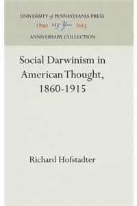 Social Darwinism in American Thought, 1860-1915