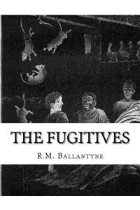 Fugitives