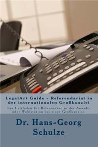 LegalArt Guide - Referendariat in der internationalen Großkanzlei