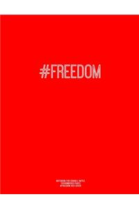 Notebook for Cornell Notes, 120 Numbered Pages, #FREEDOM, Red Cover