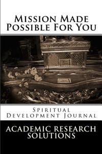 Mission Made Possible For You