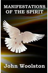 Manifestations Of the Spirit