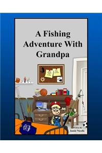 Fishing Adventure With Grandpa