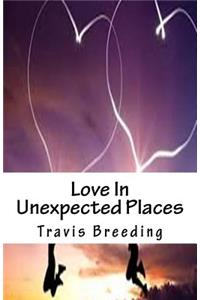 Love In Unexpected Places