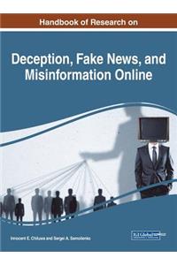 Handbook of Research on Deception, Fake News, and Misinformation Online