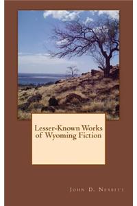 Lesser-Known Works of Wyoming Fiction