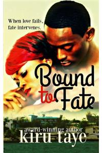Bound to Fate