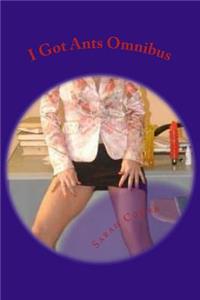 I Got Ants Omnibus