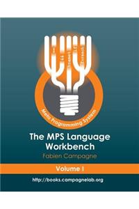 The MPS Language Workbench Volume I