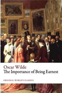 Importance of Being Earnest (Original World's Classics)