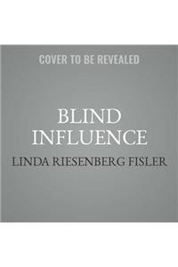 Blind Influence Lib/E
