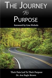 The Journey To Purpose