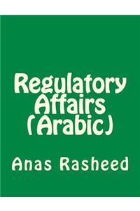 Regulatory Affairs (Arabic)