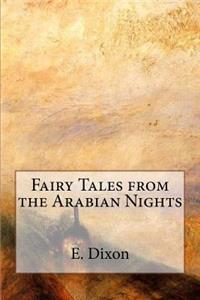 Fairy Tales from the Arabian Nights