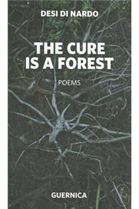 The Cure Is a Forest