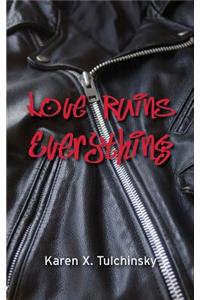 Love Ruins Everything