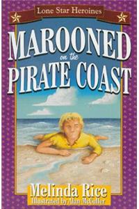 Marooned On The Pirate Coast