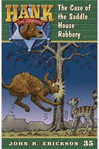 Case of the Saddle House Robbery