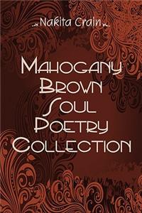Mahogany Brown Soul Poetry Collection