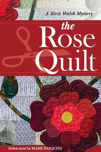 The Rose Quilt Mystery