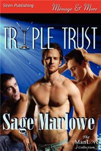 Triple Trust (Siren Publishing Menage and More Manlove)
