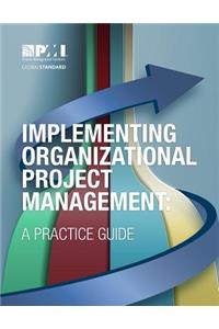 Implementing Organizational Project Management