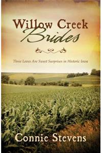 Brides of Iowa: Three Loves Are Sweet Surprises Along Willow Creek