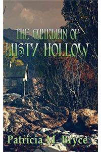 The Guardian of Misty Hollow