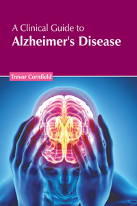 Clinical Guide to Alzheimer's Disease