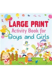 Large Print Activity Book for Boys and Girls