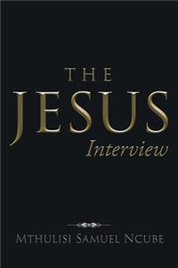 Jesus Interview