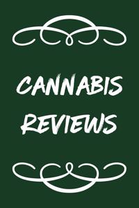 Cannabis Reviews