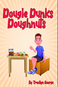 Dougie Dunks Doughnuts