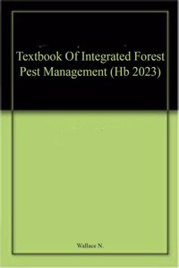 Textbook Of Integrated Forest Pest Management (Hb 2023)