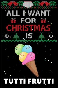 All I Want For Christmas Is Tutti Frutti