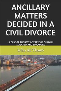 Ancillary Matters Decided in a Civil Divorce