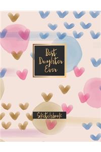 Best Daughter Ever Sketchbook