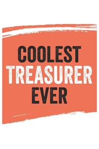 Coolest treasurer Ever Notebook, treasurers Gifts treasurer Appreciation Gift, Best treasurer Notebook A beautiful
