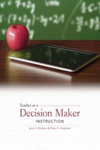 TEACHER AS A DECISION MAKER: INSTRUCTION