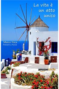 La vita è un atto unico