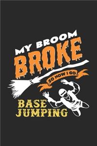 My Broom broke Base jumping
